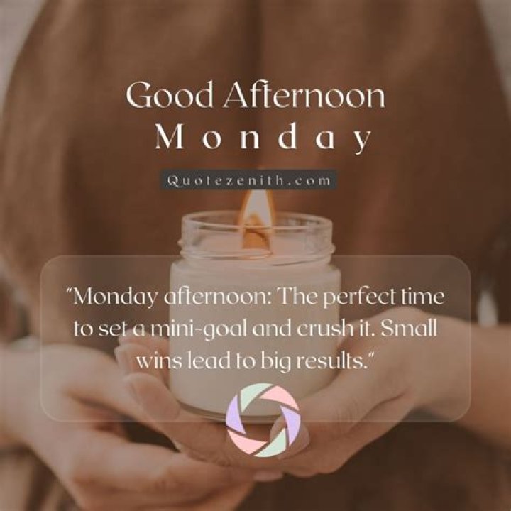 Discover The Power Of "Good Afternoon Monday Blessings"