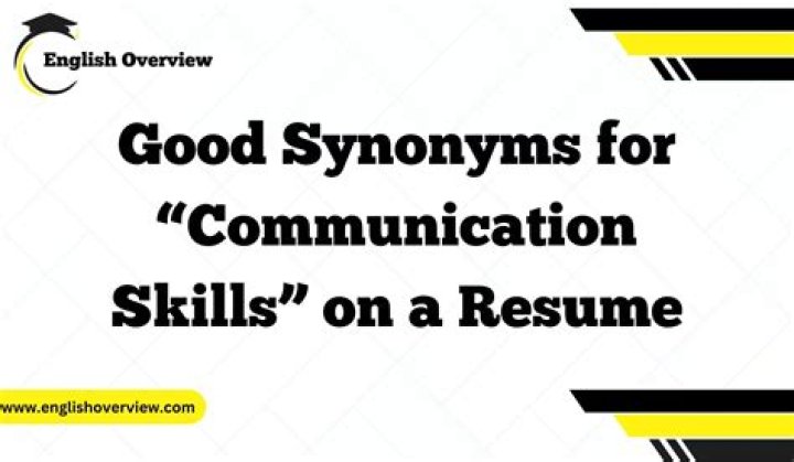 How do you say you have good communication skills on a resume?