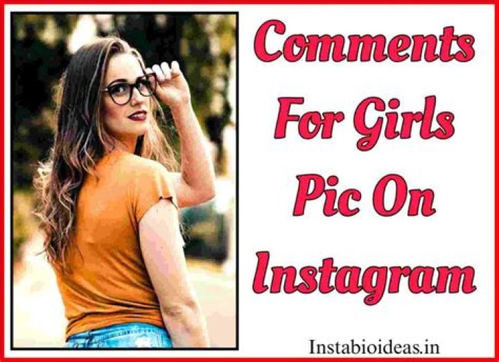 Master Comments For Girlfriend Pics On Instagram
