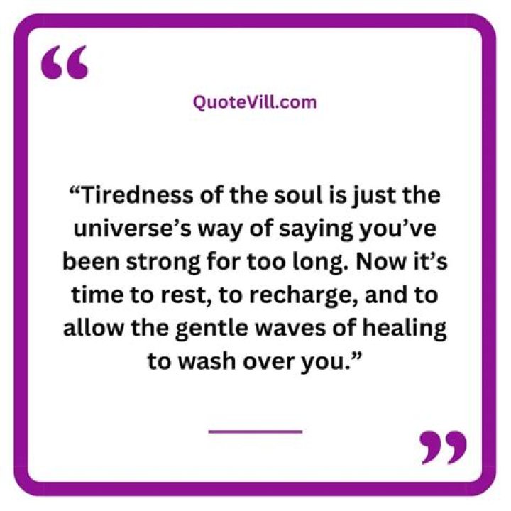 Unveiling The Depths Of "My Soul Is Tired" Quotes: Discoveries And Insights Await