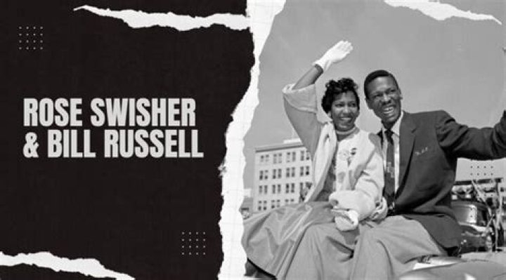 Who Was Bill Russell's First Wife Rose Swisher? ·